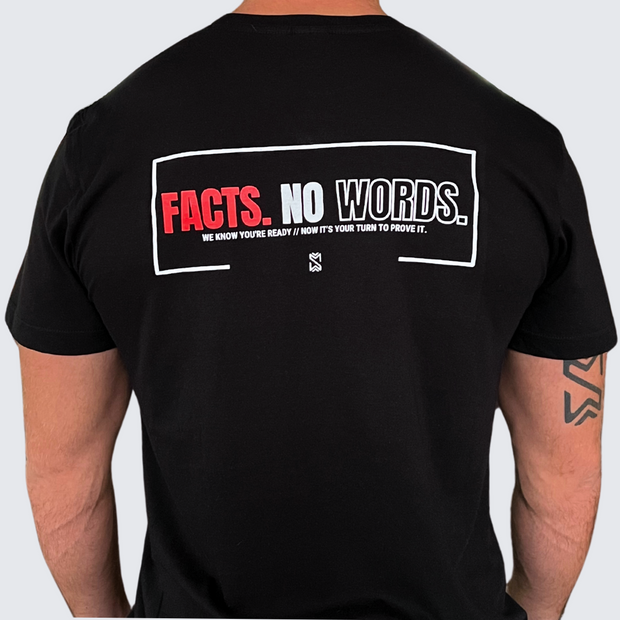 T-shirt - FACTS. NO WORDS.